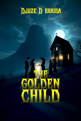 THE GOLDEN CHILD: Book 1 von Book Publisher Hub