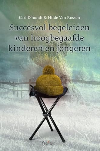 Succesvol begeleiden van hoogbegaafde kinderen en jongeren von Garant Uitgevers