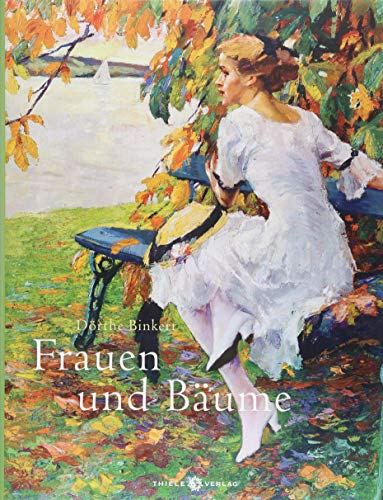 Frauen und Bäume von Thiele Verlag