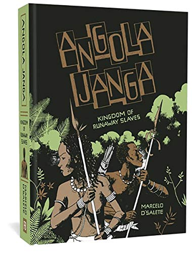 Angola Janga: Kingdom of Runaway Slaves von Fantagraphics Books