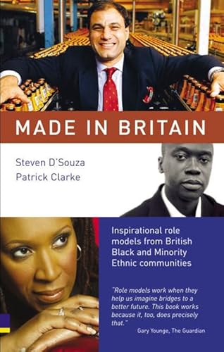 Made in Britain: Inspirational Role Models from British Black & Minority Ethnic Communities: Inspirational Role Models from British Black and Minority Ethnic Communities