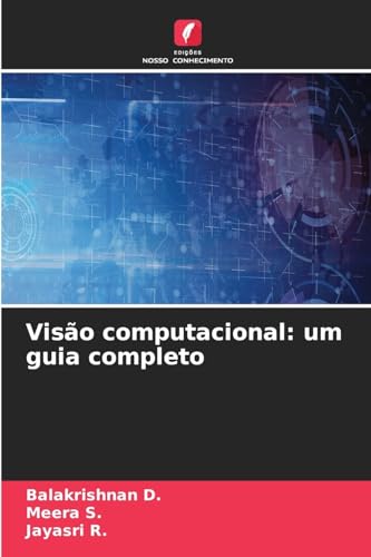 Visão computacional: um guia completo: DE von Edições Nosso Conhecimento
