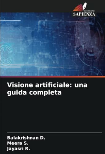 Visione artificiale: una guida completa: DE von Edizioni Sapienza
