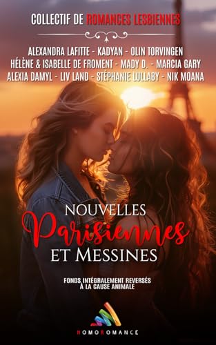 Nouvelles Parisiennes et Messines: Livre lesbien, roman lesbien von Homoromance Éditions
