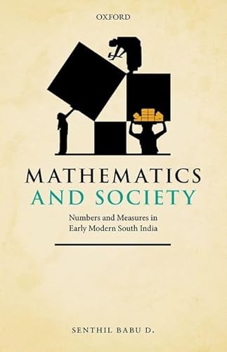 Mathematics and Society: Numbers and Measures in Early Modern South India Mathematics and Society: Numbers and Measures in Early Modern South India
