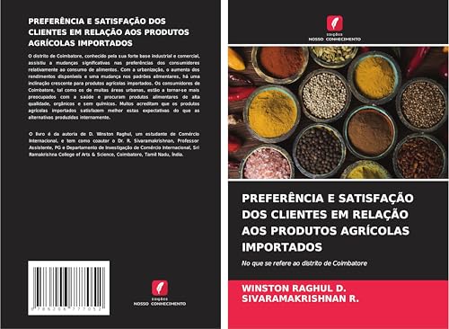 PREFERÊNCIA E SATISFAÇÃO DOS CLIENTES EM RELAÇÃO AOS PRODUTOS AGRÍCOLAS IMPORTADOS: No que se refere ao distrito de Coimbatore von Edições Nosso Conhecimento