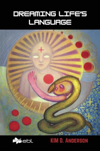 Dreaming Life's Language von EBL Books
