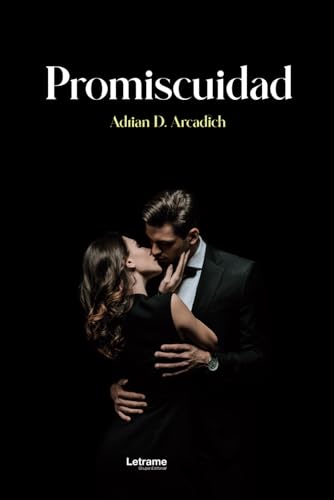 Promiscuidad (ROMANCE, Band 1) von Letrame