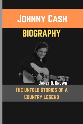 Johnny Cash: The Untold Stories of a Country Legend