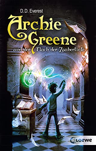 Archie Greene und der Fluch der Zaubertinte (Band 2): Fantasyroman für Jungen und Mädchen ab 11 Jahre
