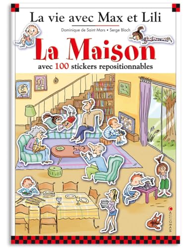 LA MAISON DE MAX ET LILI LIVRE STICKERS: Avec 100 stickers repositionnables LA MAISON DE MAX ET LILI LIVRE STICKERS: Avec 100 stickers repositionnables von CALLIGRAM