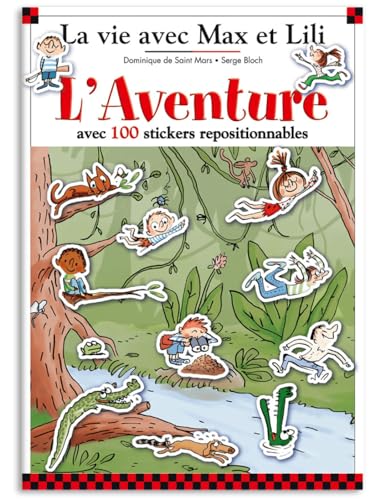 LAVENTURE AVEC MAX ET LILI LIVRE STICKERS LAVENTURE AVEC MAX ET LILI LIVRE STICKERS von CALLIGRAM