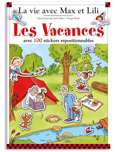 LES VACANCES AVEC MAX ET LILI LIVRE STICKERS: 4 grands décors : A la plage, A la montagne, A la campagne, En camp de vacances LES VACANCES AVEC MAX ET LILI LIVRE STICKERS: 4 grands décors : A la plage, A la montagne, A la campagne, En camp de vacances von CALLIGRAM