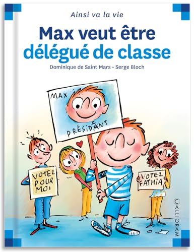 N°73 MAX VEUT ETRE DELEGUE DE CLASSE N°73 MAX VEUT ETRE DELEGUE DE CLASSE von CALLIGRAM