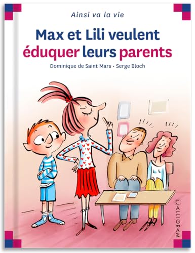 N°93 MAX ET LILI VEULENT EDUQUER LEURS PARENTS von CALLIGRAM