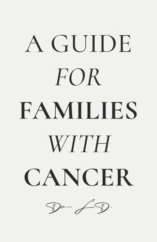 A Guide for The Family and Cancer