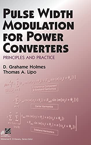 Pulse Width Modulation for Power Converters: Principles and Practice (IEEE Press Series on Power Engineering)