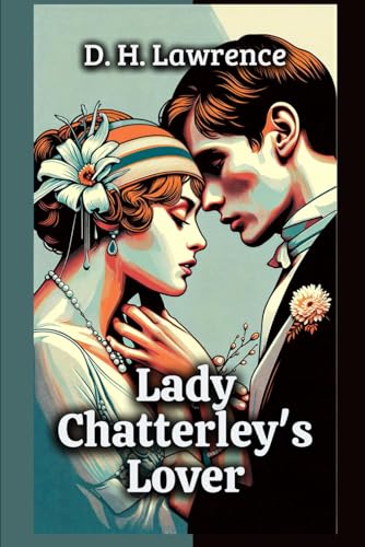 Lady Chatterley's Lover Lady Chatterley's Lover von Independently published