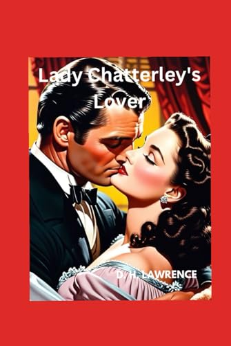 Lady Chatterley's Lover Lady Chatterley's Lover von Independently published