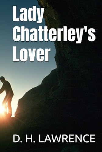 Lady Chatterley's Lover Lady Chatterley's Lover von Independently published