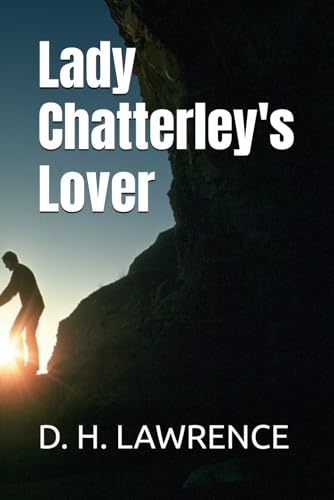 Lady Chatterley's Lover Lady Chatterley's Lover von Independently published