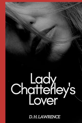 Lady Chatterley's Lover Lady Chatterley's Lover von Independently published