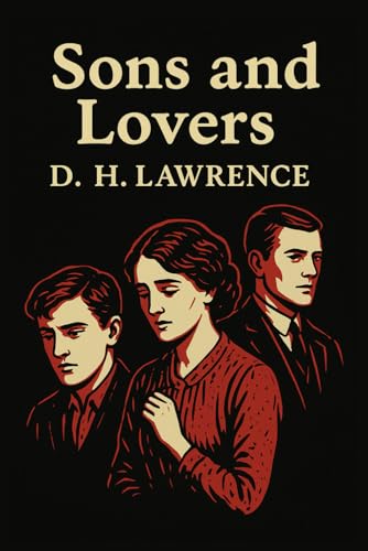 Sons and Lovers Sons and Lovers von Independently published