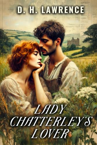Lady Chatterley's Lover Lady Chatterley's Lover von Independently published
