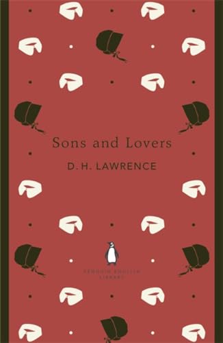 Sons and Lovers: D. H. Lawrence (The Penguin English Library)
