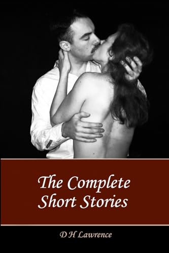 D H Lawrence Complete Short Stories D H Lawrence Complete Short Stories von Blackthorn Press