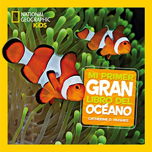 Mi primer gran libro del Océano (National Geographic Kids) von National Geographic Kids
