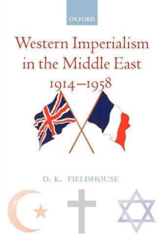 Western Imperialism in the Middle East 1914-1958 von Oxford University Press, USA
