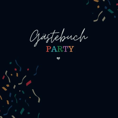 Gästebuch Party- Gästebuch Blanko: Das schöne und neutrale Buch zum Eintragen. Passend zu jeder Party, Geburtstag oder Hochzeit. Black. von Bookmundo