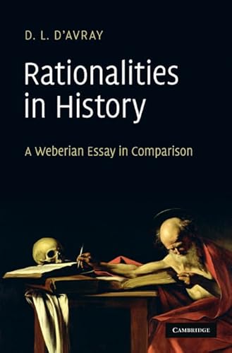 Rationalities in History: A Weberian Essay in Comparison von Cambridge University Press