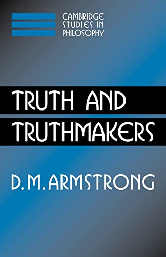 Truth and Truthmakers (Cambridge Studies in Philosophy) von Cambridge University Press