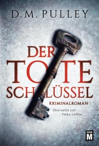 Der tote Schlüssel von Edition M