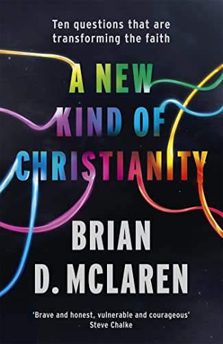 A New Kind of Christianity: Ten questions that are transforming the faith von Hodder & Stoughton