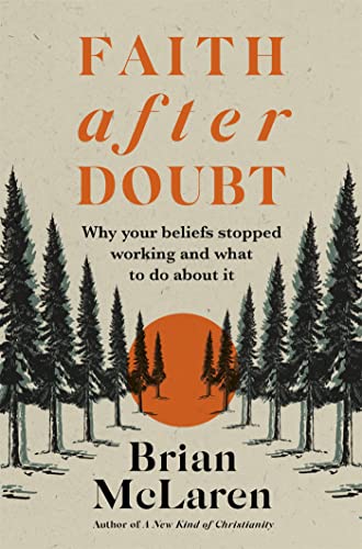 Faith after Doubt: Why Your Beliefs Stopped Working and What to Do About It von Hodder & Stoughton