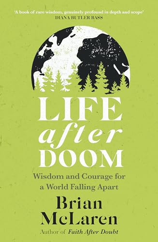 Life After Doom: Wisdom and Courage for a World Falling Apart von Hodder & Stoughton