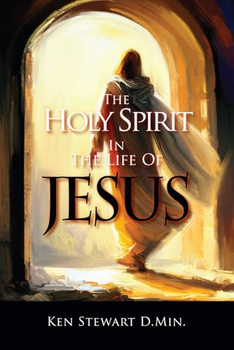 THE HOLY SPIRIT IN THE LIFE OF JESUS: Volume 1 von AMZ Book Publishing Services