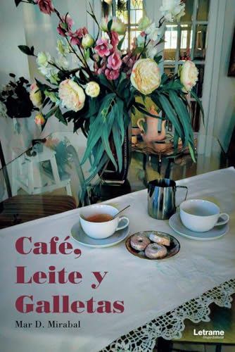 Café, Leite y Galletas (No ficción, Band 1) von Letrame