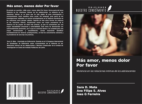Más amor, menos dolor Por favor: Violencia en las relaciones íntimas de los adolescentes