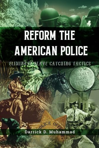 Reform The American Police Eliminate Slave Catching Tactics von ASP&Co.