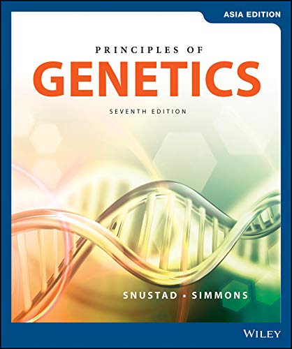 PRINCIPLES OF GENETICS, 7TH EDITION