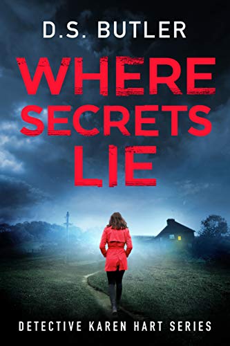 Where Secrets Lie (Detective Karen Hart, Band 2)