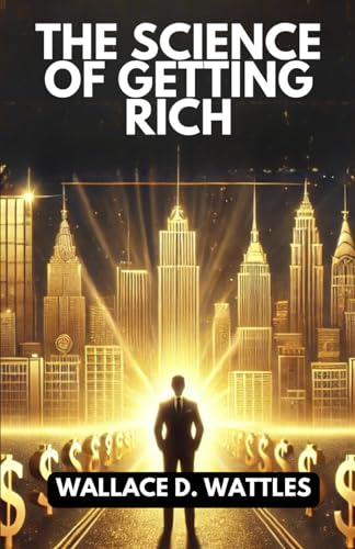 The Science of Getting Rich The Science of Getting Rich von Independently published