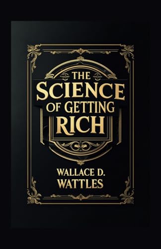 The Science of Getting Rich The Science of Getting Rich von Independently published