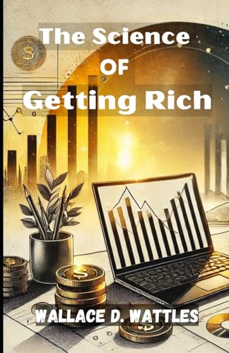 The Science of Getting Rich The Science of Getting Rich von Independently published