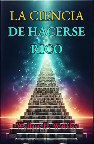 La Ciencia de Hacerse Rico: Secretos del Éxito Financiero para Transformar tu Vida La Ciencia de Hacerse Rico: Secretos del Éxito Financiero para Transformar tu Vida von Independently published