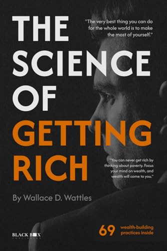 The Science of Getting Rich: The Ultimate Psychological Edition with 69 Wealth-Building Practices & Interactive Success Journal The Science of Getting Rich: The Ultimate Psychological Edition with 69 Wealth-Building Practices & Interactive Success Journal von Independently published